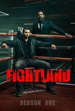 Poster: Fightland S01E01-E03 1080p (2026) (SERIES PREMIERE)