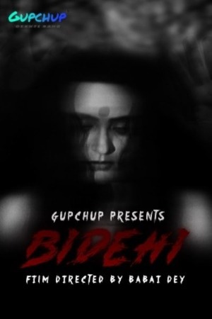 Bidehi (2020) Hindi (Season 01 Complet) | WEB-DL | 1080p | 720p | 480p | GupChup WEB Series | Download | Watch Online