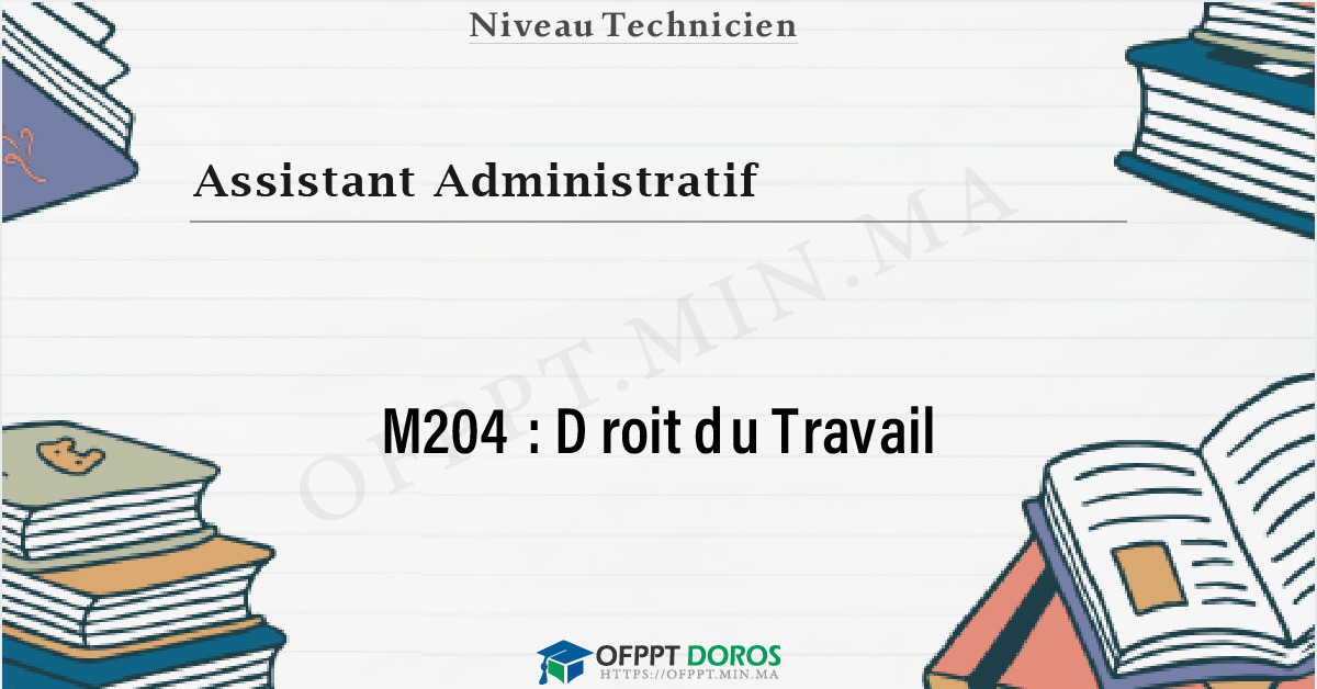 Couverture du cours OFPPT Assistant Administratif Droit du Travail M204 - Assistant Administratif option Commerce (2ème année)