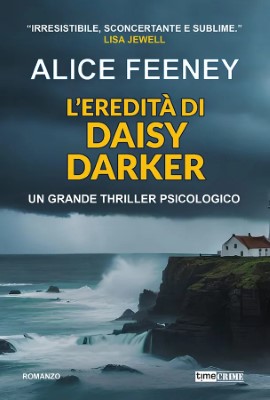 Alice Feeney - L'eredità di Daisy Darker (2024)