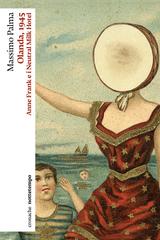 Massimo Palma – Olanda, 1945 (2023)
