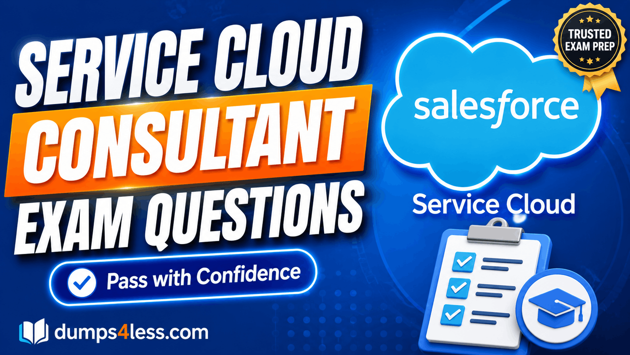 Service-Cloud-Consultant Exam Dumps