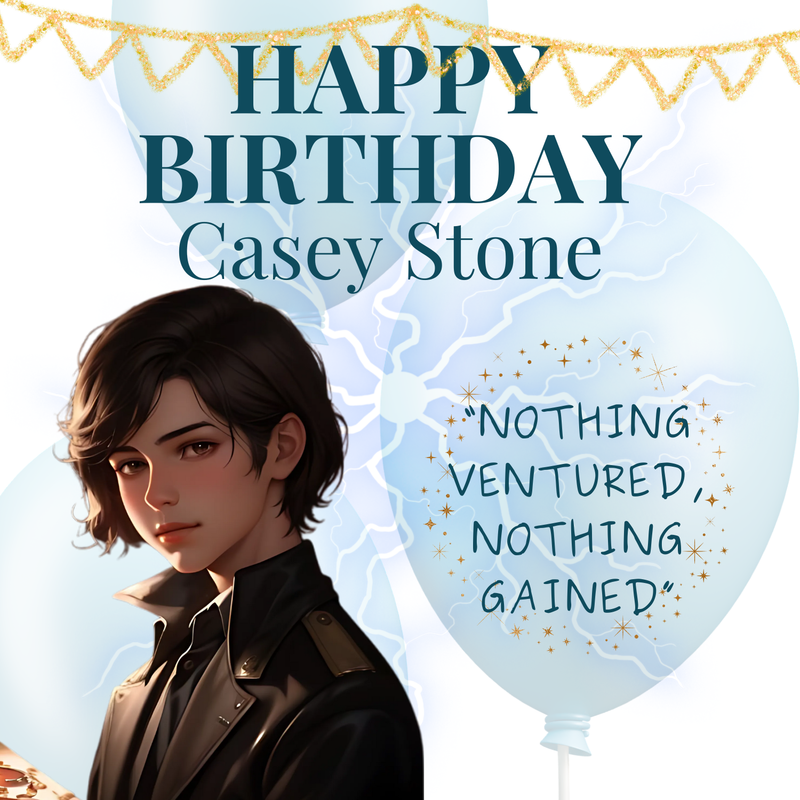 Casey Stone Birthday Ed