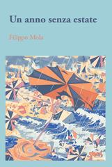 Filippo Mola – Un anno senza estate (2026)