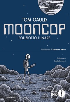 Oscar Ink 085 - Mooncop. Poliziotto lunare (2019)