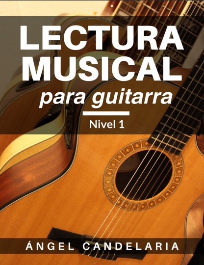 Lectura Musical para Guitarra: Nivel 1 - Angel Candelaria (PDF + Epub) [VS]