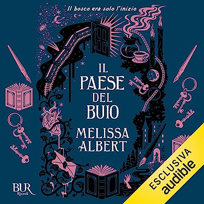 Melissa Albert - Il paese del buio (2023) (mp3 - 128 kbps)