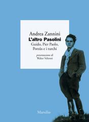 Andrea Zannini – L’altro Pasolini (2022)