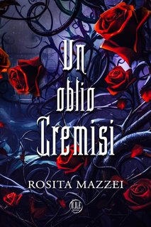 Rosita Mazzei - Un Oblio Cremisi (2024)