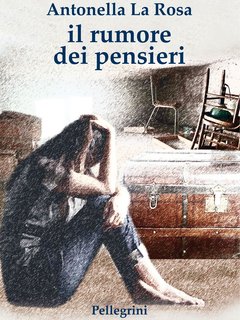 Antonella La Rosa - Il rumore dei pensieri (2023)