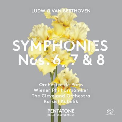 Ludwig van Beethoven / Orchestre De Paris, Wiener Philharmoniker, The Cleveland Orchestra / Rafael Kubelik - Symphonies Nos. 6, 7 & 8 (2017) [Hi-Res SACD Rip]