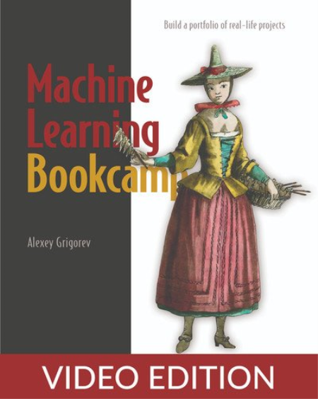 Machine Learning Bookcamp, Video Edition