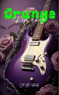 JD Hurt - Grunge Romance (2024)