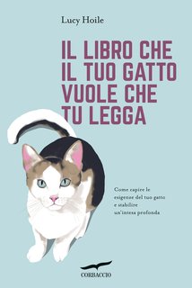 Lucy Hoile - Il libro che il tuo gatto vuole che tu legga (2024)