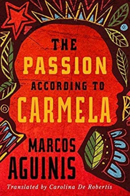 Buy The Passion According to Carmela from Amazon.com*