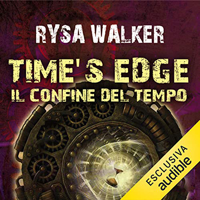 Rysa Walker - Time's Edge. Il confine del tempo (2020) (mp3 - 128 kbps)