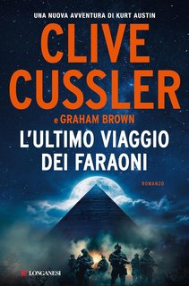 Clive Cussler, Graham Brown - L'ultimo viaggio dei faraoni (2024)