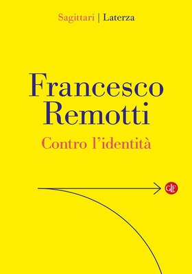 Francesco Remotti - Contro l’identità (2025)