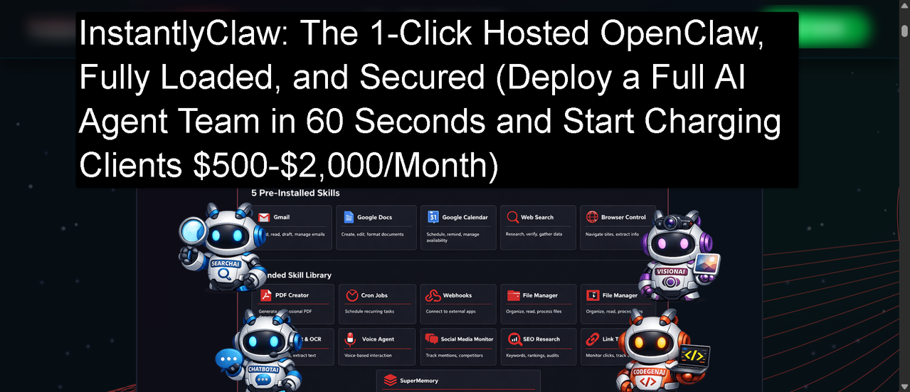 InstantlyClaw Review - Deploy a Full AI Agent Team in 60 Seconds and Start Charging Clients $500-$2,000/Month