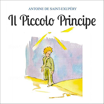 Antoine de Saint-Exupéry - Il Piccolo Principe (2020) (mp3 - 128 kbps)