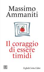 Massimo Ammaniti – Il coraggio di essere timidi (2026)
