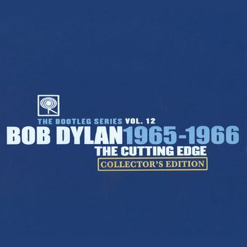 Bob Dylan 1965-1966 The Cutting Edge Collector's Edition: The Bootleg Series Vol. 12 (2015)