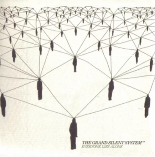 The Grand Silent System - Everyone Lies Alone (2004) (Lossless + MP3) The Grand Silent System - Everyone Lies Alone (2004) (Lossless + MP3)