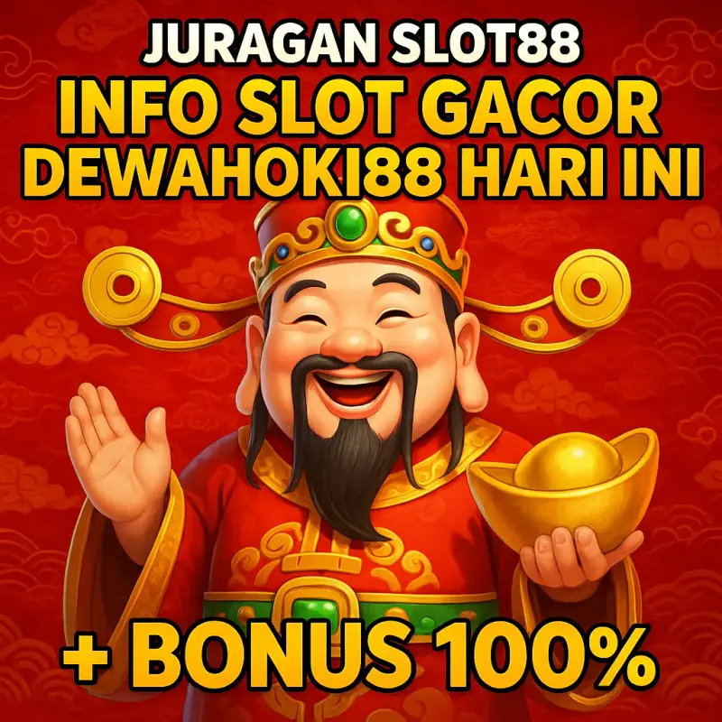 Juragan Slot DewaHoki88: Info Slot Gacor DewaHoki88 Hari Ini + Bonus 100%