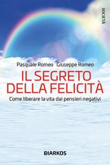 Pasquale Romeo, Giuseppe Romeo – Il segreto della felicità (2023)