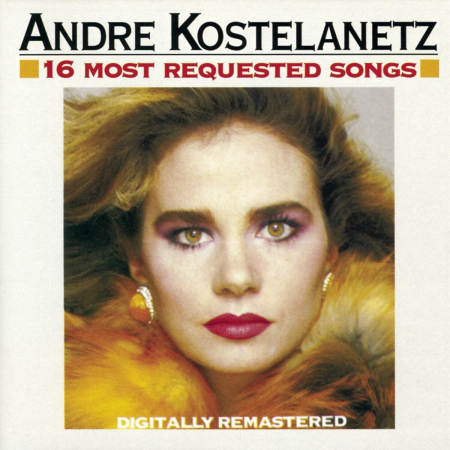 Andre Kostelanetz – 16 Most Requested Songs (1986)