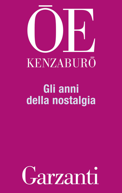 Kenzaburō Ōe - Gli anni della nostalgia (2016)