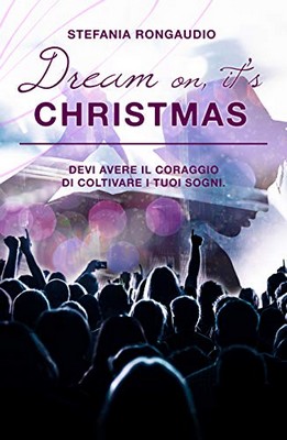 Stefania Rongaudio - Dream on, it's Christmas (2018)