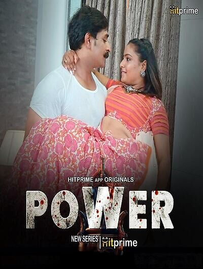 18+ Power (2024) UNRATED 720p HEVC HDRip HitPrime S01E01T04 Hot Web Series