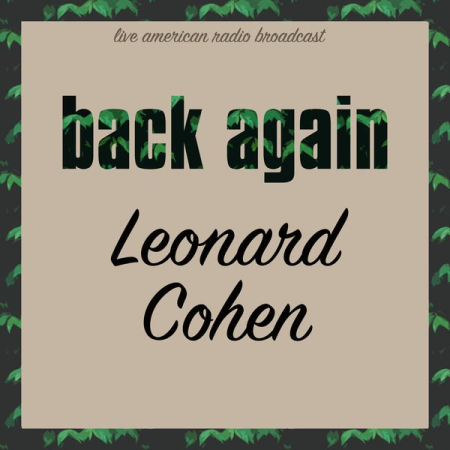 Leonard Cohen - Back Again (2022)