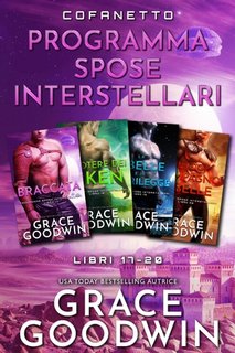 Grace Goodwin - Cofanetto Programma Spose Interstellari Vol. 17-20 (2023)