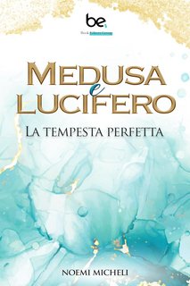 Noemi Micheli - Medusa e Lucifero: la tempesta perfetta (2024)