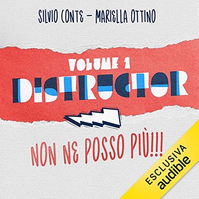 Mariella Ottino, Silvio Conte - Non ne posso più!!!꞉ Distructor Vol. 1 (2022) (mp3 - 128 kbps)