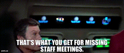 kirk-missing-staff-meetings.gif