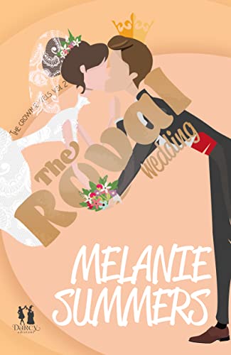 Melanie Summers - The royal wedding (The crown jewels vol.2) (2022)
