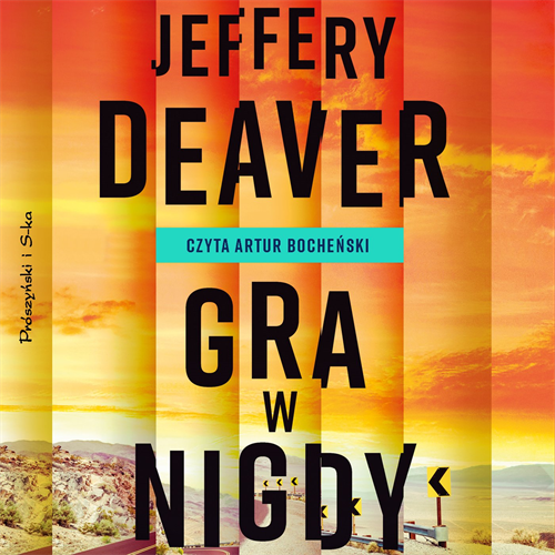 Jeffery Deaver - Gra w nigdy [Colter Shaw #1] (2021)
