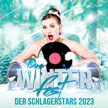 d71b4177 ddbb 4bef bc12 e0111ab2a670 - VA - Das Winterfest der Schlagerstars 2023 (2022) Flac