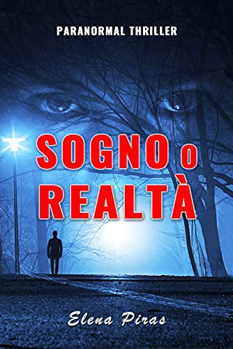Elena Piras  - Sogno o realtà (2021)