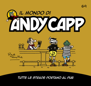 Il mondo di Andy Capp 69 - Tutte le strada portano al pub (2023)