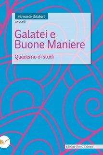 Samuele Briatore - Galatei e buone maniere. Quaderno di studi (2024)