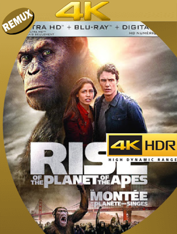 Rise of the Planet of the Apes (2011) Remux 4K UHD HDR [2160p] [Latino] [GoogleDrive] [RangerRojo]