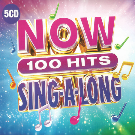 VA - NOW 100 Hits Sing-A-Long (5CD) (2019) CDRip FLAC