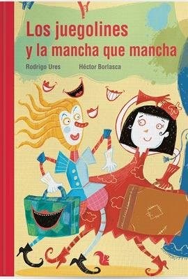 LOS JUEGOLINES Y LA MANCHA QUE MANCHA, COLECCION LECTONAUTAS