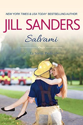 Jill Sanders - La Series Pride Vol. 9. Salvami (2019)