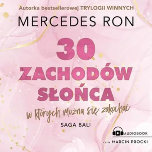 Mercedes Ron - 30 zachodów słońca, w których można się zakochać (2023) [AUDIOBOOK PL]
