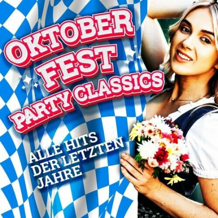VA - Oktoberfest Party Classics - Alle Hits Der Letzten Jahre (2022)